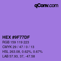 颜色代码: HEX #9F77DF | qconv.com