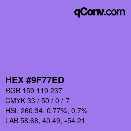 カラーコード: HEX #9F77ED | qconv.com