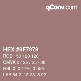 Color code: HEX #9F7878 | qconv.com