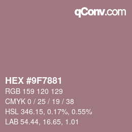 Color code: HEX #9F7881 | qconv.com