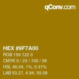 カラーコード: HEX #9F7A00 | qconv.com