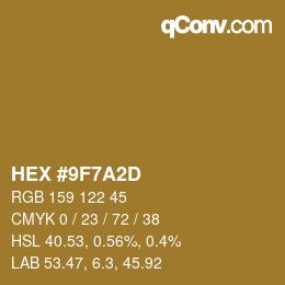 颜色代码: HEX #9F7A2D | qconv.com