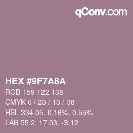 颜色代码: HEX #9F7A8A | qconv.com