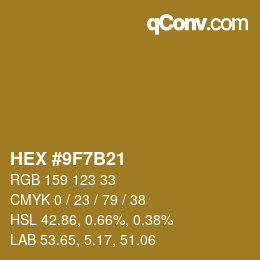 カラーコード: HEX #9F7B21 | qconv.com