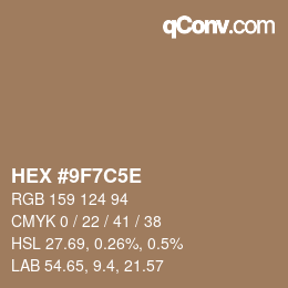 Code couleur: HEX #9F7C5E | qconv.com
