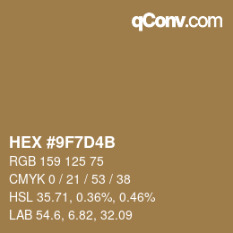 カラーコード: HEX #9F7D4B | qconv.com