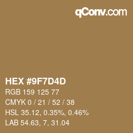 カラーコード: HEX #9F7D4D | qconv.com