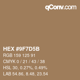 颜色代码: HEX #9F7D5B | qconv.com