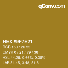 Color code: HEX #9F7E21 | qconv.com