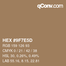 カラーコード: HEX #9F7E5D | qconv.com