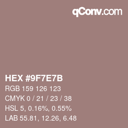カラーコード: HEX #9F7E7B | qconv.com