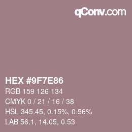 カラーコード: HEX #9F7E86 | qconv.com