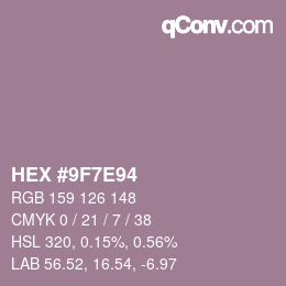カラーコード: HEX #9F7E94 | qconv.com