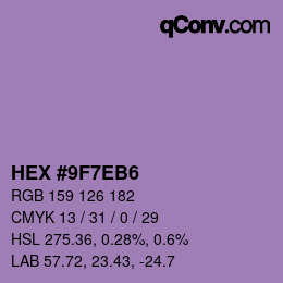 カラーコード: HEX #9F7EB6 | qconv.com
