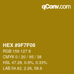 カラーコード: HEX #9F7F08 | qconv.com