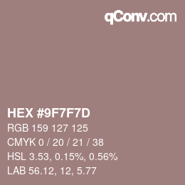 カラーコード: HEX #9F7F7D | qconv.com