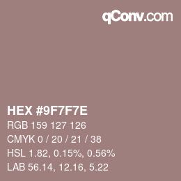 Farbcode: HEX #9F7F7E | qconv.com