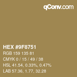 カラーコード: HEX #9F8751 | qconv.com