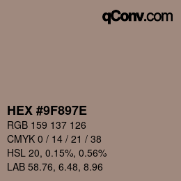 カラーコード: HEX #9F897E | qconv.com