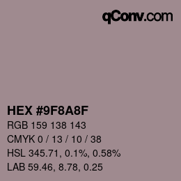 颜色代码: HEX #9F8A8F | qconv.com