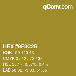カラーコード: HEX #9F8C2B | qconv.com