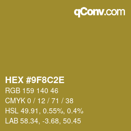 カラーコード: HEX #9F8C2E | qconv.com