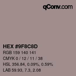 カラーコード: HEX #9F8C8D | qconv.com