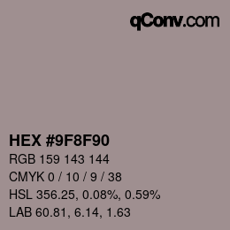 カラーコード: HEX #9F8F90 | qconv.com