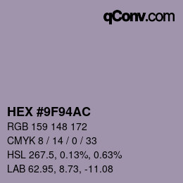 カラーコード: HEX #9F94AC | qconv.com