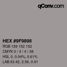 カラーコード: HEX #9F9898 | qconv.com