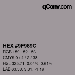 Color code: HEX #9F989C | qconv.com