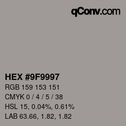 カラーコード: HEX #9F9997 | qconv.com