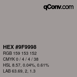 カラーコード: HEX #9F9998 | qconv.com