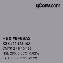 カラーコード: HEX #9F99A2 | qconv.com