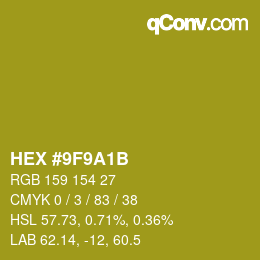 Color code: HEX #9F9A1B | qconv.com