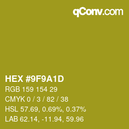 カラーコード: HEX #9F9A1D | qconv.com