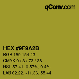 Color code: HEX #9F9A2B | qconv.com
