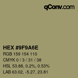 Color code: HEX #9F9A6E | qconv.com