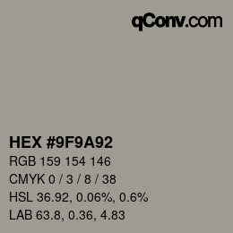 Color code: HEX #9F9A92 | qconv.com