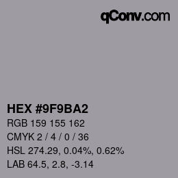カラーコード: HEX #9F9BA2 | qconv.com