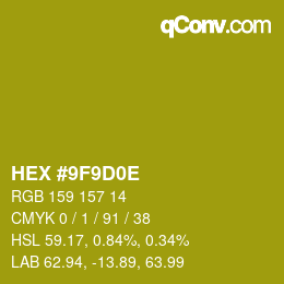 Color code: HEX #9F9D0E | qconv.com