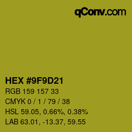 Color code: HEX #9F9D21 | qconv.com