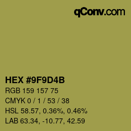 カラーコード: HEX #9F9D4B | qconv.com