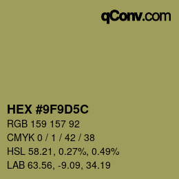 カラーコード: HEX #9F9D5C | qconv.com