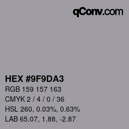 颜色代码: HEX #9F9DA3 | qconv.com