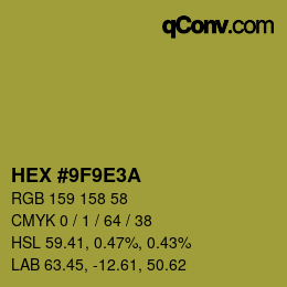 カラーコード: HEX #9F9E3A | qconv.com