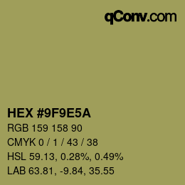 カラーコード: HEX #9F9E5A | qconv.com