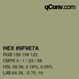 颜色代码: HEX #9F9E7A | qconv.com