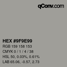 カラーコード: HEX #9F9E99 | qconv.com