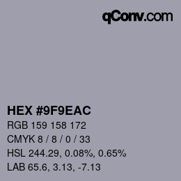 カラーコード: HEX #9F9EAC | qconv.com